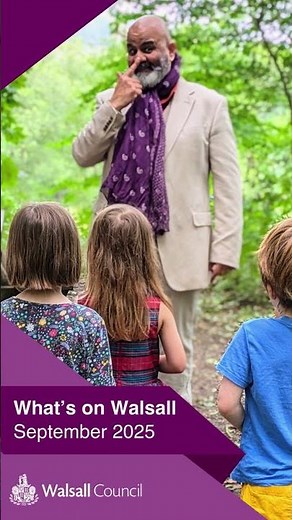 What's On Walsall | September 2025