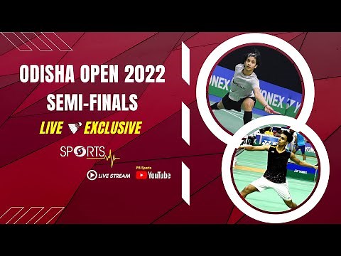 Badminton LIVE - Odisha Open 2022 (Semi-Finals) | DD Sports