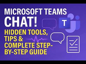 Microsoft Teams Chat! Hidden Tools, Tips & Complete Step‑by‑Step Guide