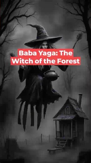 Baba Yaga The Witch of the Forest | Lore
