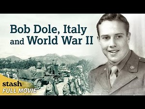 Bob Dole, Italy and World War II | Documentary | Full Movie | Senator Bob Dole's War Service