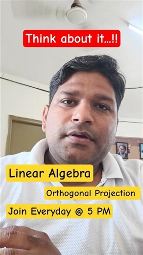 Orthogonal Projection | Linear Algebra | CSIR NET & GATE | IFAS