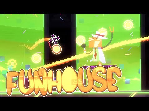 "FUNHOUSE" by rafer [ALL COINS + COIN GUIDE] | Geometry Dash Event #18
