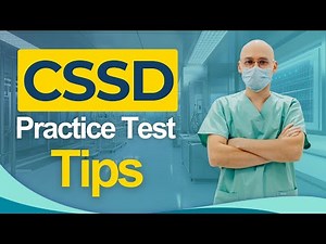 CSSD Practice Test Tips 2026 Central Sterile Services Department Certification - All You Need