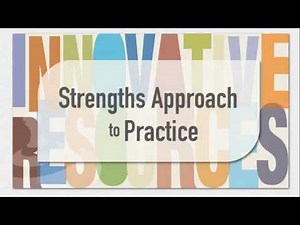 'Strengths Approach to Practice' Key Principles and Benefits