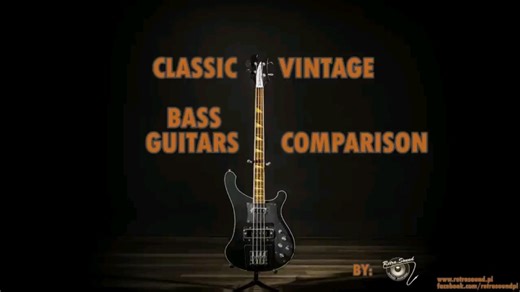 19款经典贝斯对比Bass Comparison ( Classic & Vintage ) Fender, Gibson, Ric, MM etc