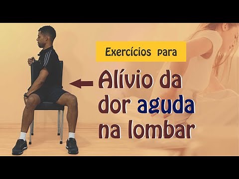 Exercícios para alívio da DOR AGUDA na coluna lombar