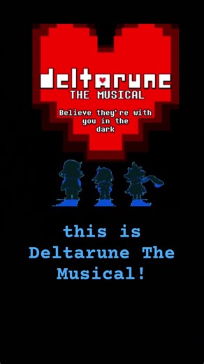 Deltarune The Musical!!