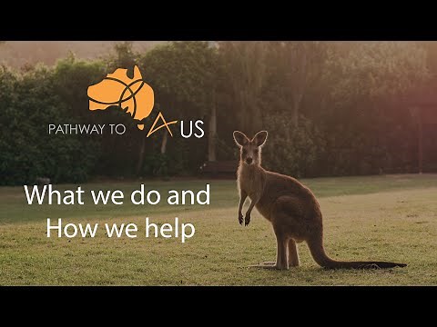 Pathway to Aus - What we do and How we help