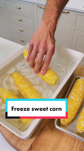 How to Freeze Sweet Corn: Kitchen Hacks for Preserving Garden Produce