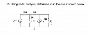 16. Using nodal analysis, determine Vo​ in the circuit shown be... | Filo