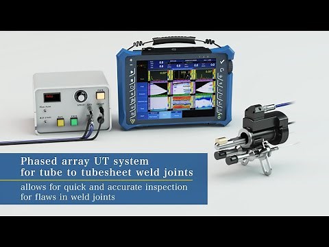 Phased array UT（PAUT）system for tube-to-tubesheet weld joints of heat exchangers - kantanPAUT®
