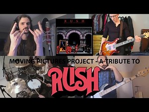 MOVING PICTURES (Full Album) - A Tribute to RUSH