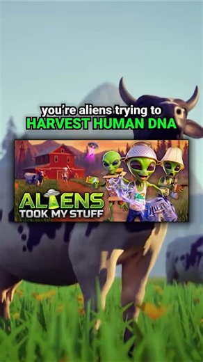 You're ALIENS trying to HARVEST human DNA in this game