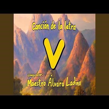 Cancion de la letra V