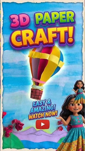How to Make a 3D Paper Hot Air Balloon | Easy DIY Paper Craft Tutorial