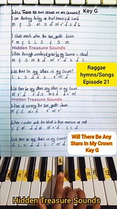Raggae Songs/Hymns Piano Tutorial/Solfa Notes And Lyrics, Will There Be Any Stars In My Crown?: Episode 21, Key G. #hymn #raggae #piano #christian #solfanotes #keyboard #pianotutorial #hiddentreasuresounds | HiddenTreasure Sounds