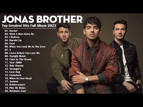 Jonas Brothers Greatest Hits 2023 | The Best Songs of Jonas Brothers Full Album 2023 ‪@JonasBrothers‬