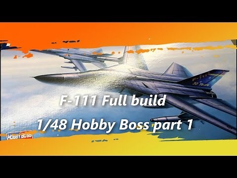 F 111 Pig Hobby Boss Full Build PART 1