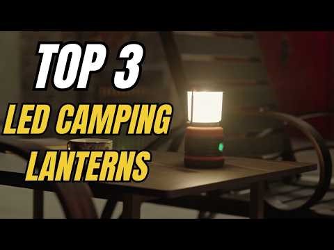 TOP 3 Best LED Camping Lanterns 2026: Rechargeable & Powerful for Emergencies