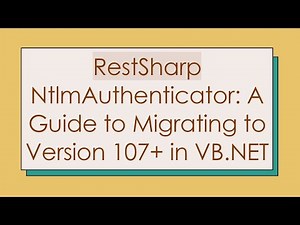 RestSharp NtlmAuthenticator: A Guide to Migrating to Version 107+ in VB.NET