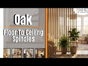 Floor To Ceiling Oak Spindles