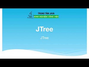 Bài 19 - Java Swing - JTree