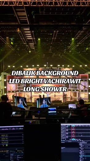 Dibalik LED BACKGROUND Bright Vachirawit - Long Shower