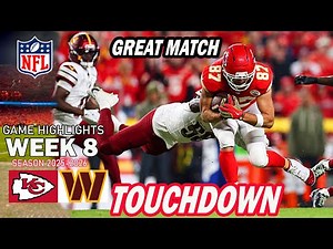 Commanders vs Chiefs Full Highlights | Week8 NFL Highlights 2025