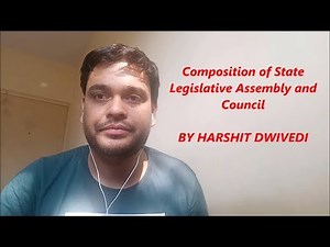 Composition of State Legislative Assembly & Council in India