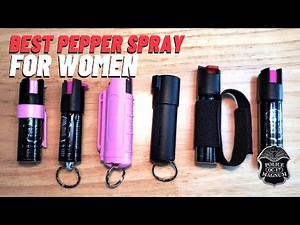 The Best Pepper Sprays for Women ( 6 Different Sprays from Police Magnum)