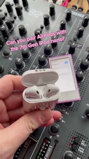 Can you pair AirPods with an iPod nano?