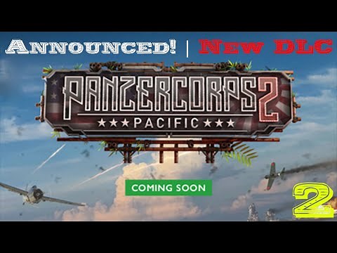 Panzer Corps 2: Pacific! – Announced! – New Theater – Axis Operations 1942 Gameplay – Part 2