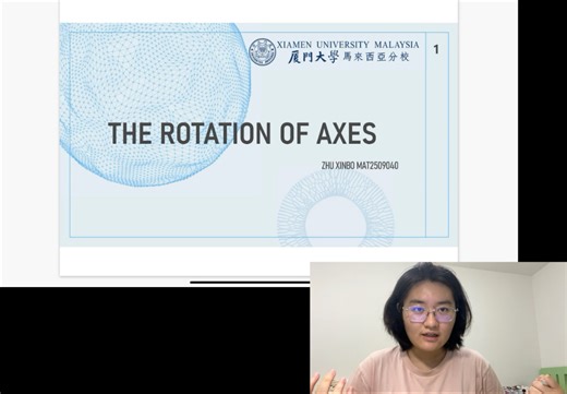 厦门大学（马分校）MAT101 Video Project-Rotation of axes