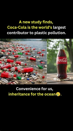 A new study finds, Coca-Cola is the world's largest contributor to plastic pollution.
