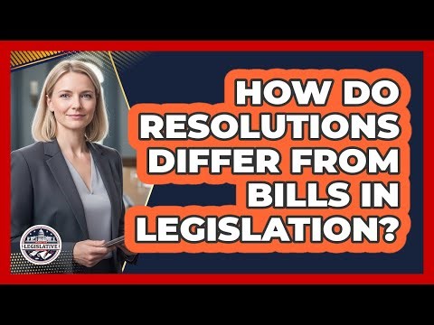 How Do Resolutions Differ From Bills In Legislation? - Inside the Legislative Branch