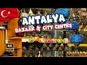 Antalya Bazaar and City Center Unveiled