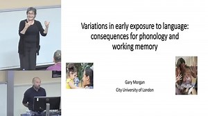 EdSign | Gary Morgan "Variations in early exposure to language: consequences for phonology and working memory"