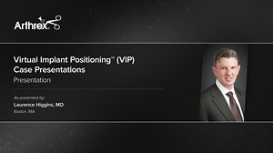 Virtual Implant Positioning™ (VIP) Case Presentations