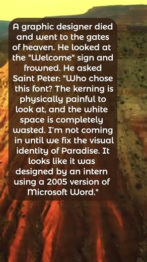 He refused to enter HEAVEN because of a FONT! 😇🎨💀