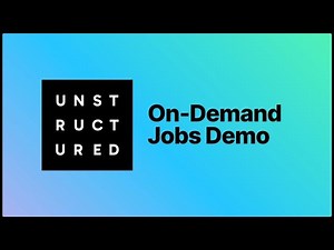 On Demand Jobs Demo | Unstructured