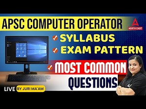 APSC Computer Operator Syllabus | Exam Pattern | APSC Computer Operator Question paper | By Juri Mam