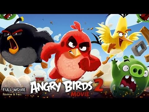 The Angry Birds Movie 2 Full Movie In English | New Animation Movie | Review & Facts