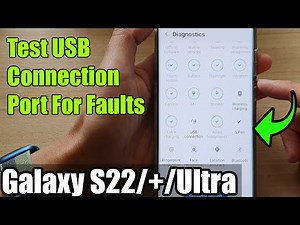 Galaxy S22/S22+/Ultra: How to Test USB Connection Port For Faults