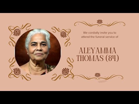 ALEYAMMA THOMAS (84) FUNERAL SERVICE LIVE STREAMING