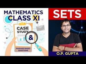 Case Study based Question for Class XI Maths | Chapter 1 Sets | Case Study Question by O.P. GUPTA