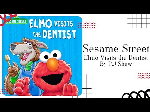 🦷 Stories for Kids Read Aloud 🦷 Sesame Street Elmo Visits the Dentist [ READ ALONG VIDEO ]