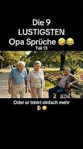 Die LUSTIGSTEN Opa Sprüche 😂🤣 #humor #flachwitz #funny #heftig #lustig #echte #lustigevideos