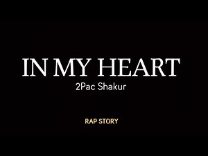 2Pac - In My Heart (Lyrics)