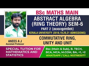 Commutative Ring, Unity and Unit | BSc Mathematics | Abstract Algebra | Malayalam.